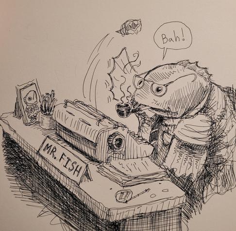 A fish in office clothing sits at a desk with a typewriter. There's a placard on the desk that says Mr. Fish. The fish is smoking a pipe and says "Bah" while tossing a crumpled piece of paper pulled from the typewriter.